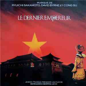 Ryuichi Sakamoto, David Byrne And Cong Su - Le Dernier Empereur download mp3