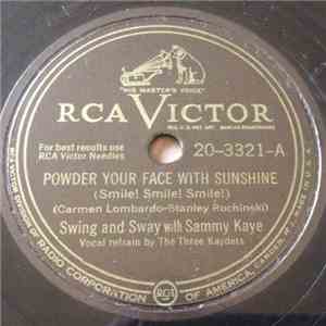 Swing And Sway With Sammy Kaye - Powder Your Face With Sunshine / Careless Hands download mp3