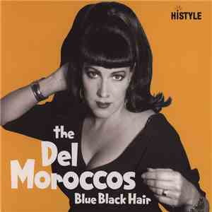 The Del Moroccos - Blue Black Hair download mp3