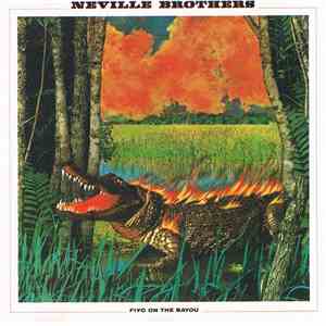 The Neville Brothers - Fiyo On The Bayou download mp3