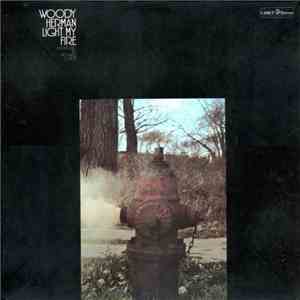Woody Herman - Light My Fire download mp3