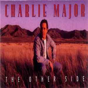 Charlie Major - The Other Side download mp3