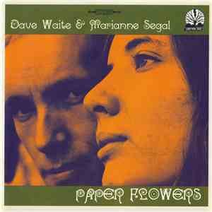 Dave Waite & Marianne Segal - Paper Flowers mp3 download