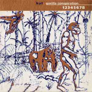 Hal  - Gorilla Conspiration download mp3