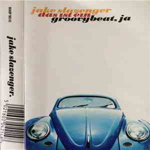 Jake Slazenger - Das Ist Ein Groovybeat, Ja. download mp3