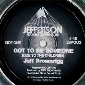 Jeff Brownrigg - Got To Be Someone (Ode To The Children) download mp3
