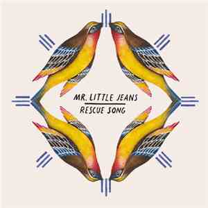 Mr Little Jeans - Rescue Song download mp3