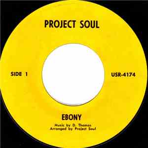 Project Soul - Ebony / Sweet Things Of Life download mp3