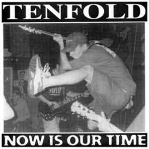 Tenfold  - Now Is Our Time download mp3