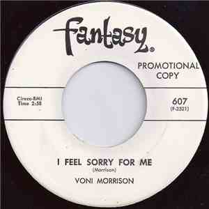 Voni Morrison - I Feel Sorry For Me / To Broke To Break download mp3