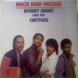 Bobby Jimmy And The Critters - Back And Proud download mp3