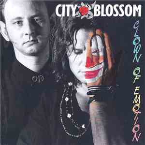 City Blossom - Clown Of Emotion download mp3