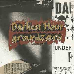 Darkest Hour / Groundzero  - Darkest Hour / Groundzero download mp3