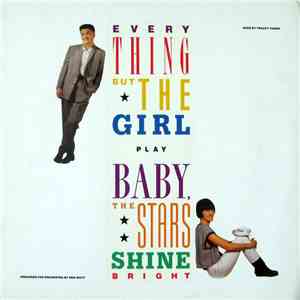 Everything But The Girl - Baby, The Stars Shine Bright download mp3