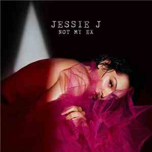 Jessie J - Not My Ex download mp3
