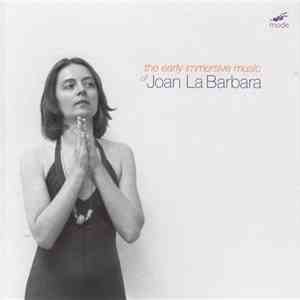 Joan La Barbara - The Early Immersive Music Of Joan La Barbara download mp3