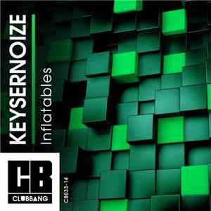 Keysernoize - Inflatables download mp3