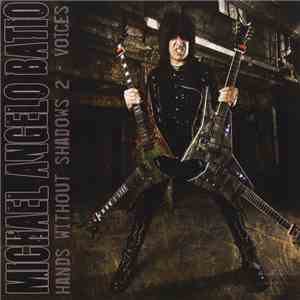 Michael Angelo Batio - Hands Without Shadows 2 – Voices download mp3