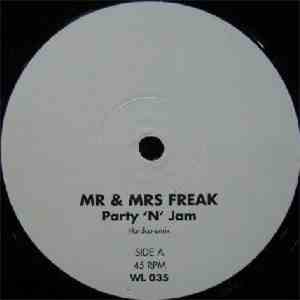 Mr & Mrs Freak - Party 'N' Jam download mp3