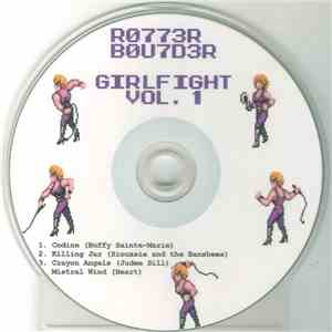 R0773R B0U7D3R - Girlfight Vol. 1 download mp3