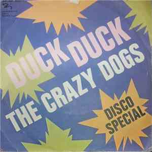The Crazy Dogs - Duck Duck download mp3