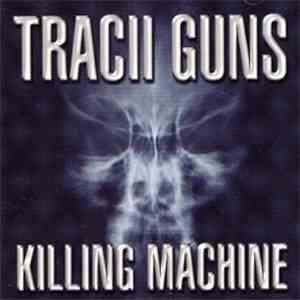 Tracii Guns - Killing Machine download mp3