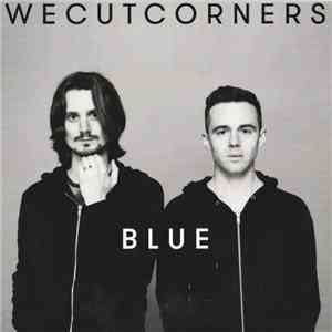 We Cut Corners - Blue mp3 download