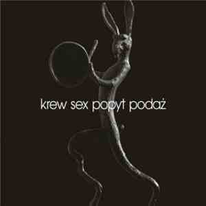 Braty Z Rakemna - Krew Sex Popyt Podaż download mp3