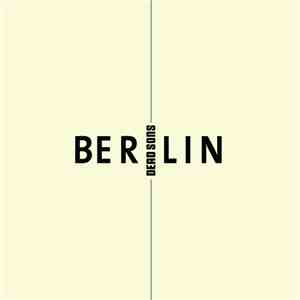 Dead Sons - Berlin download mp3