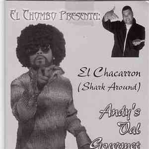 El Chombo Presenta Andy's Val Gourmet - Chacaron download mp3