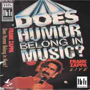 Frank Zappa - Does Humor Belong In Music? (Frank Zappa Live) download mp3
