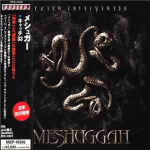 Meshuggah = メシュガー - Catch Thirtythree = キャッチ33 download mp3