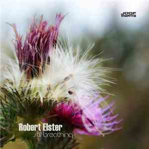 Robert Elster - Still Breathing download mp3