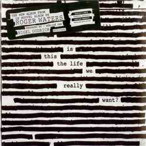 Roger Waters - Is This The Life We Really Want? download mp3