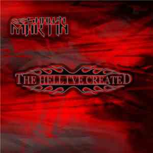 Shawn Martin - The Hell I've Created download mp3