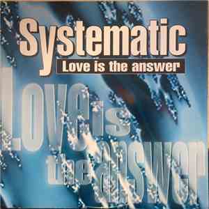 Systematic - Love Is The Answer download mp3