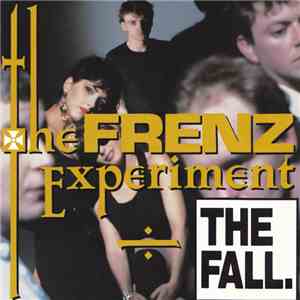 The Fall - The Frenz Experiment download mp3