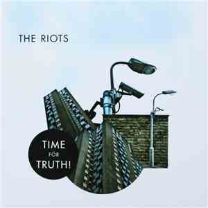 The Riots  - Time For Truth download mp3