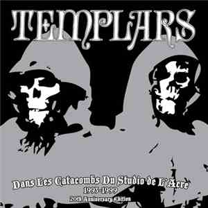The Templars - Dans Les Catacombs Du Studio De L'Acre 1993-1999 download mp3