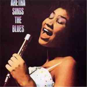 Aretha Franklin - Aretha Sings The Blues download mp3
