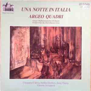 Argeo Quadri - Grazer Philharmonisches Orchester, Großer Chor Des Opernhauses Graz - Cleopatra Ciurca, Stefan Elenkov, Juraj Hurny, Vittorio Terranova - Una Notte In Italia download mp3