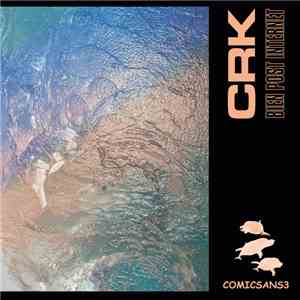 C.R.K. - Bien Post Internet download mp3