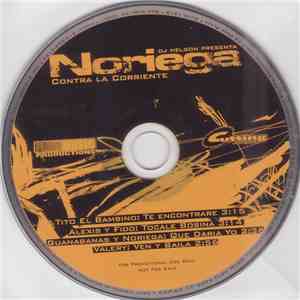 DJ Nelson  Presenta Noriega  - Contra La Corriente download mp3