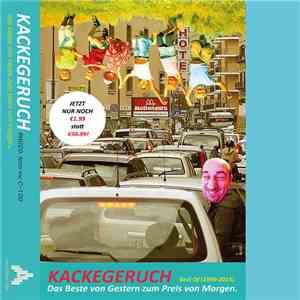 Kackegeruch - Das Beste Von Gestern Zum Preis Von Morgen (Best Of 1999​-​2015) download mp3