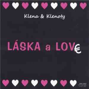 Klena & Klenoty - Láska A Love mp3 download