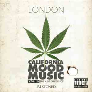 London  - California Mood Music Vol. 1: The 420 Experience download mp3