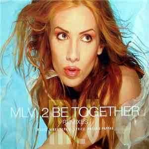 MLV - 2 Be Together download mp3