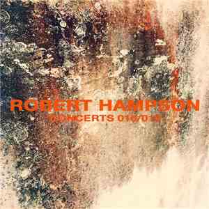 Robert Hampson - Concerts 016/018 download mp3