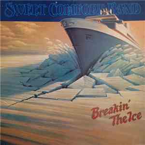 Sweet Comfort Band - Breakin' The Ice download mp3