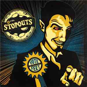 The Stopouts - Vote With Your Feet download mp3